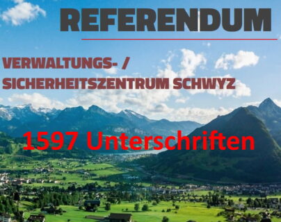 Referendum Verwaltungszentrum Schwyz: 1597 Untschriften eingereicht